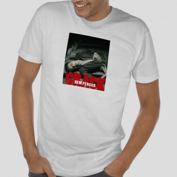 CAMISA- Crack nem pensar!